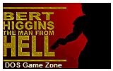 Bert Higgins - The Man from HELL DOS Game