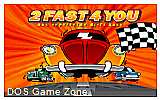 2FAST4YOU - Das Superheisse Bi-Fi Race DOS Game
