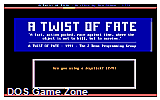 A Twist of Fate DOS Game