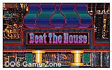 Beat The House DOS Game