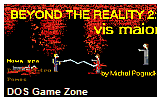 Beyond The Reality 2- vis maior DOS Game