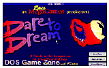 Dare to Dream DOS Game