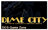 Dime City DOS Game