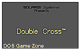Double Cross DOS Game